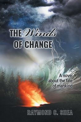 The Winds of Change: The novel about the fate of mankind