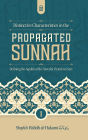 Distinctive Characteristics in the Propagated Sunnah defining the Aqidah of the Saved & Victorious Sect (Vol 1)