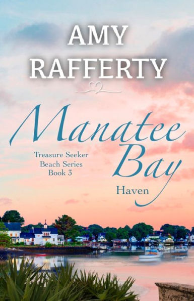 Manatee Bay: Haven