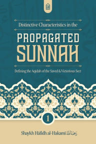 Downloading free books to kindle touch Distinctive Characteristics in the Propagated Sunnah defining the Aqidah of the Saved & Victorious Sect (Vol 1) English version