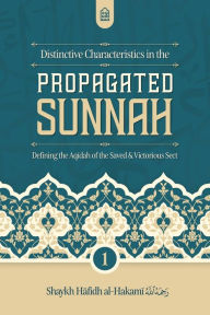 Mobile pda download ebooks Distinctive Characteristics in the Propagated Sunnah defining the Aqidah of the Saved & Victorious Sect (Vol 1)