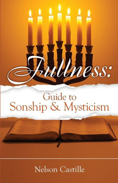 Fullness: Guide to Sonship & Mysticism