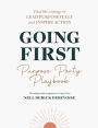 Going First Purpose Party Playbook