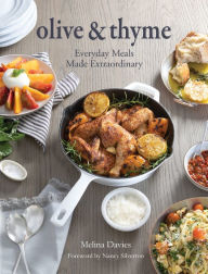 Title: Olive & Thyme: Everyday Meals Made Extraordinary, Author: Melina Davies