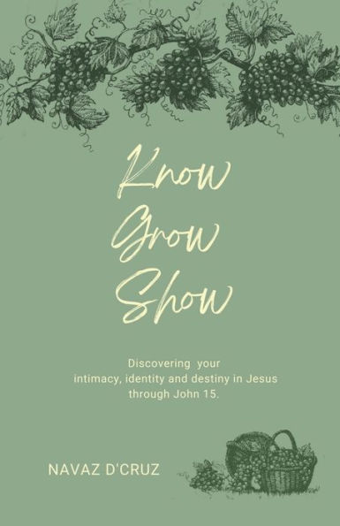 Know, Grow, Show
