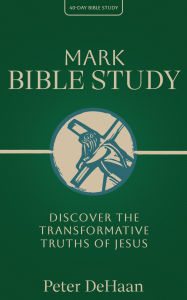 Download japanese textbook pdf Mark Bible Study: Discover the Transformative Truths of Jesus in English by DeHaan ePub FB2