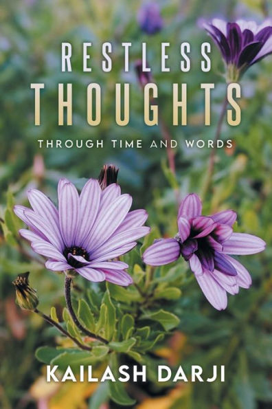 Restless Thoughts: Through Time and Words
