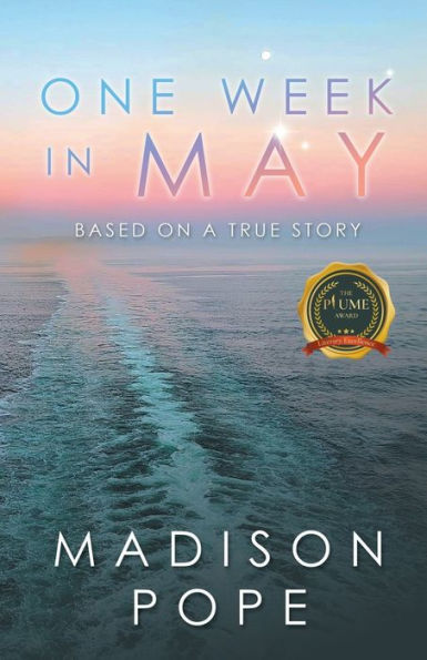 One Week May: Based On A True Story