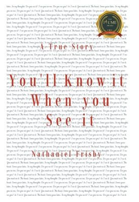 You'll Know it When you See it: A True Story