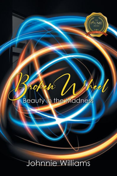 Broken Wheel: Beauty the Madness