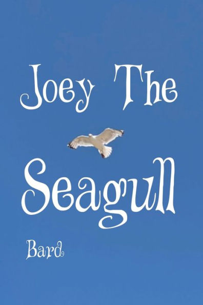 Joey The Seagull