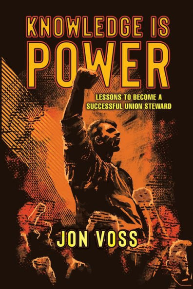 Knowledge Is Power: Lessons to Become a Successful Union Steward