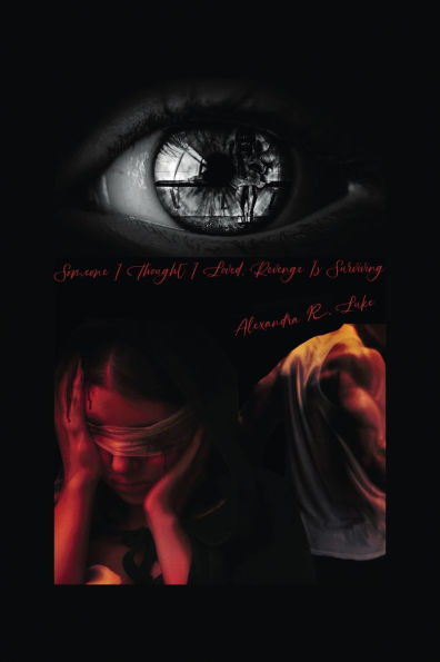 Someone, I thought loved: Revenge is surviving