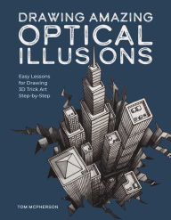 Free google books downloader Drawing Amazing Optical Illusions: Easy Lessons for Drawing 3D Trick Art Step-by-Step (English Edition) 9798888141564  by Tom McPherson