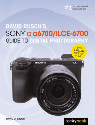 Free book layout download David Busch's Sony Alpha a6700/ILCE-6700 Guide to Digital Photography 9798888141847 by David D. Busch  in English