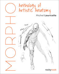 Title: Morpho: Anthology of Artistic Anatomy, Author: Michel Lauricella