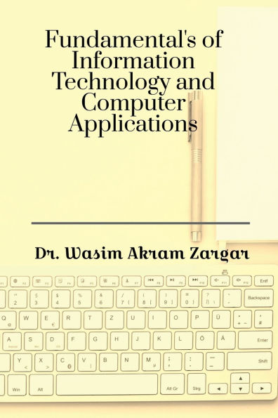 Fundamentals of Information Technology and Computer Applications