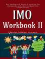 IMO Workbook II: For Students of Grade 2 aspiring for Olympiads and other Competitive Examinations