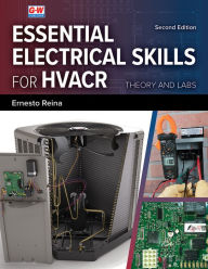 Title: Essential Electrical Skills for HVACR: Theory and Labs, Author: Ernesto Reina