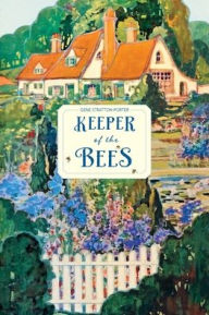 Title: Keeper of the Bees, Author: Gene Stratton-Porter