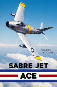 Title: Sabre Jet Ace, Author: Charles Coombs