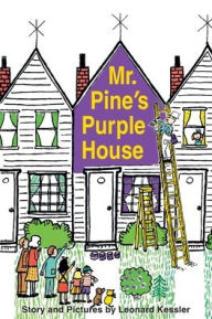 Title: Mr. Pine's Purple House, Author: Leonard Kessler