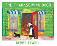 Title: The Thanksgiving Door, Author: Debby Atwell