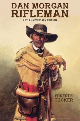 Dan Morgan Rifleman