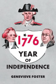 Title: Year of Independence, 1776, Author: Genevieve Foster