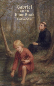 Title: Gabriel and the Hour Book, Author: Evaleen Stein