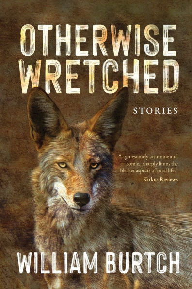 Otherwise Wretched: Stories