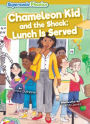 Chameleon Kid and the Shock: Lunch Is Served