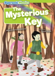 Title: The Mysterious Key, Author: Mignonne Gunasekara