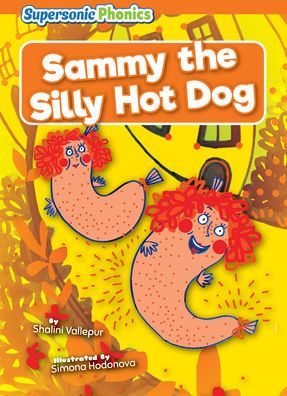 Sammy the Silly Hot Dog