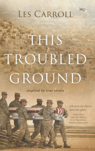 Download a book from google This Troubled Ground by Les Carroll, Les Carroll