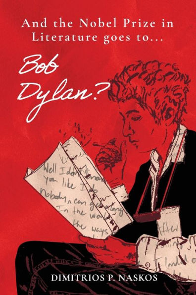 And the Nobel Prize Literature Goes to . Bob Dylan?