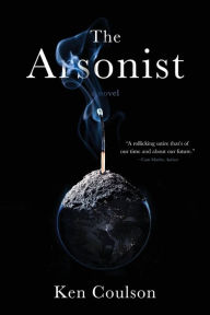 Download full text books The Arsonist in English FB2 RTF 9798888242551 by Ken Coulson
