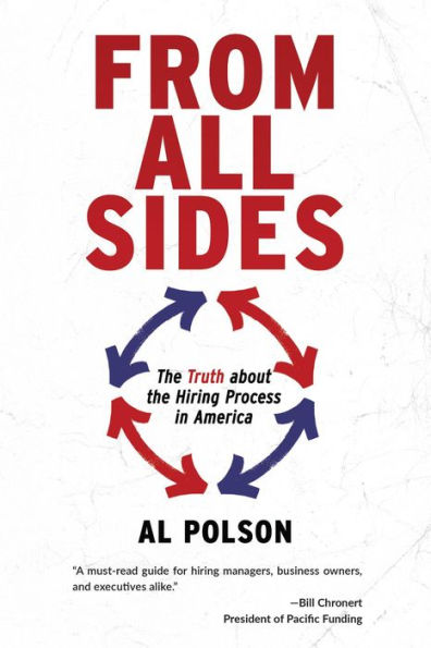 From All Sides: The Truth about the Hiring Process in America