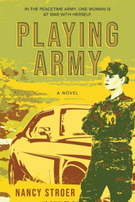 Amazon download books to computer Playing Army  by Nancy Stroer