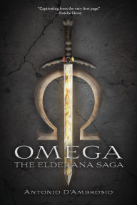 Title: Omega: The Elderana Saga, Author: Antonio D'Ambrosio