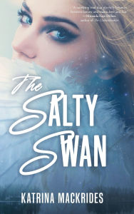 Title: The Salty Swan, Author: Katrina Mackrides