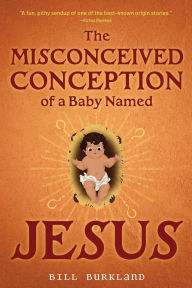 Download books ipod nano The Misconceived Conception of a Baby Named Jesus 9798888245392 (English Edition) MOBI CHM