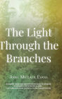 The Light Through the Branches