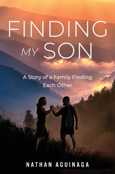 Finding My Son: a Story of Family Each Other