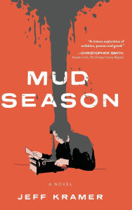 Free ebooks for download in pdf format Mud Season (English literature) RTF DJVU PDF by Jeff Kramer 9798888246498