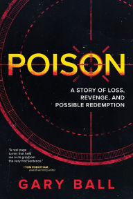 Book downloader for ipad Poison: A Story of Loss, Revenge, and Possible Redemption 9798888247334
