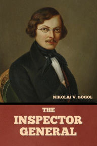 Title: The Inspector-General, Author: Nikolai Gogol