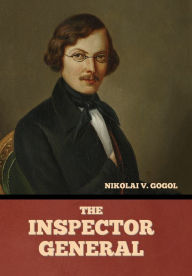 Title: The Inspector-General, Author: Nikolai Gogol