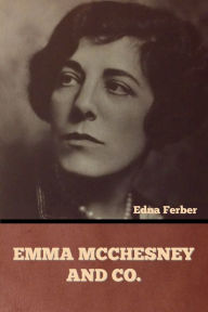 Title: Emma McChesney and Co., Author: Edna Ferber