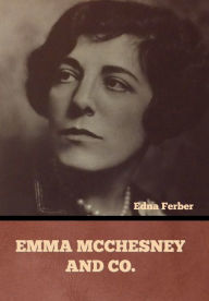 Title: Emma McChesney and Co., Author: Edna Ferber